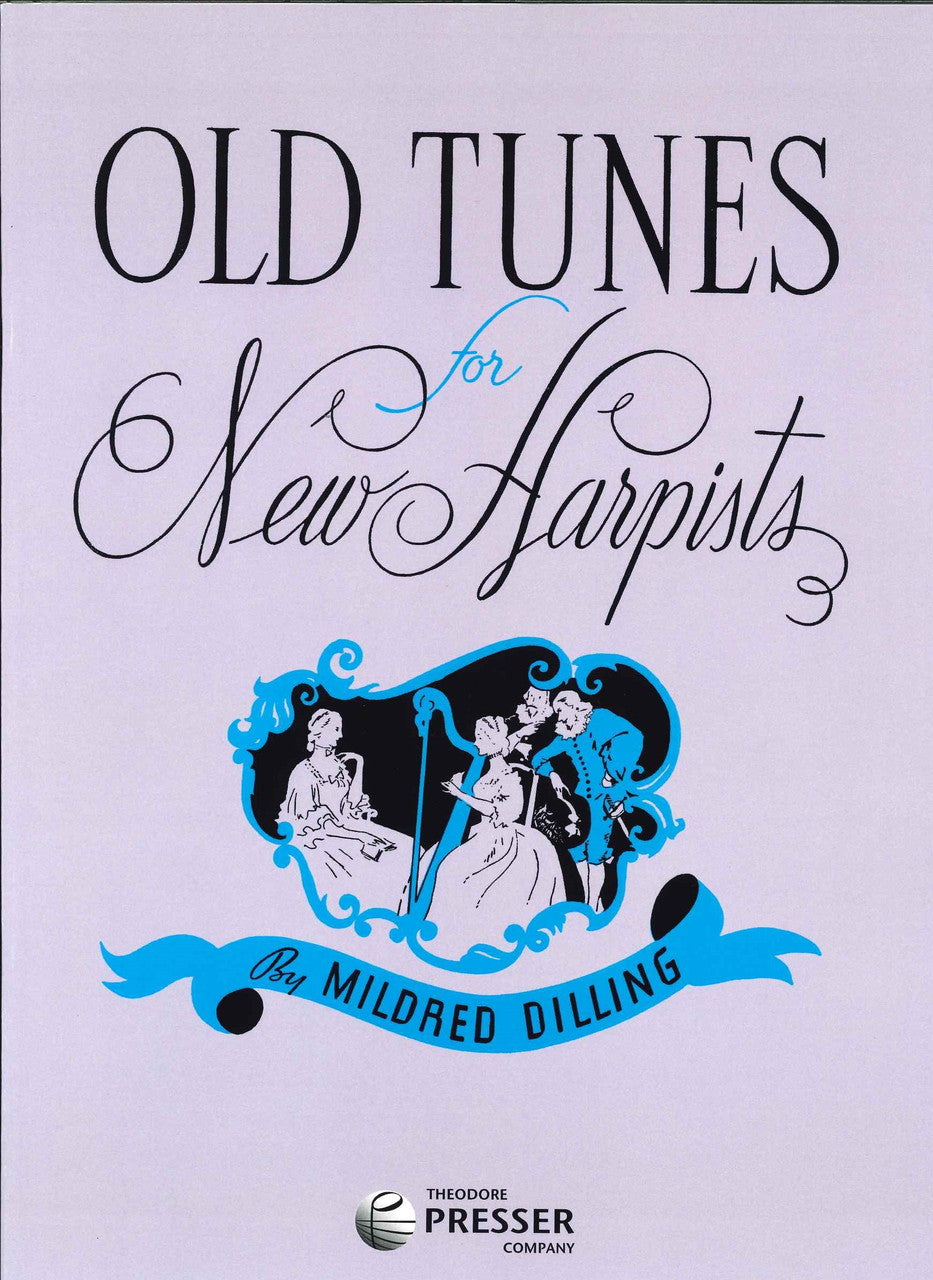 Dilling, Old Tunes for New Harpists (Oliver Ditson)