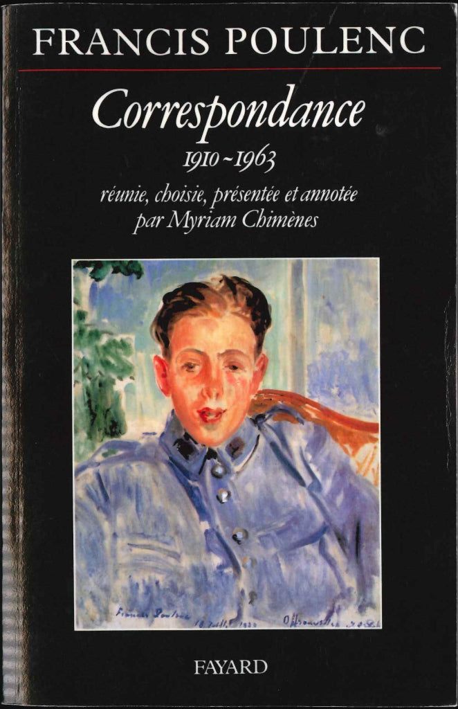 Poulenc, Correspondance 1910-1963 (Fayard)
