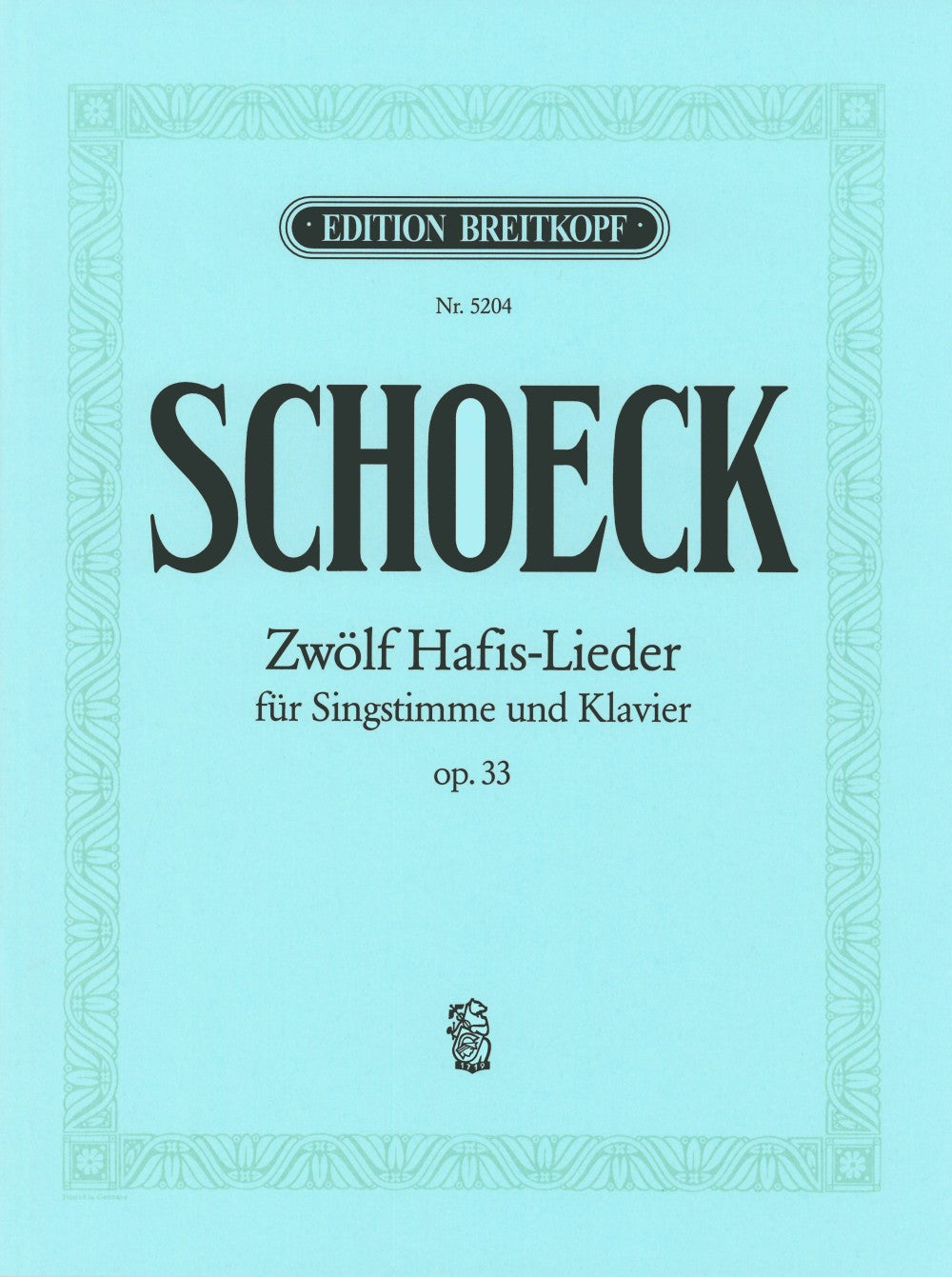 Schoeck, 12 Hafis-Lieder op.33 (Breitkopf)