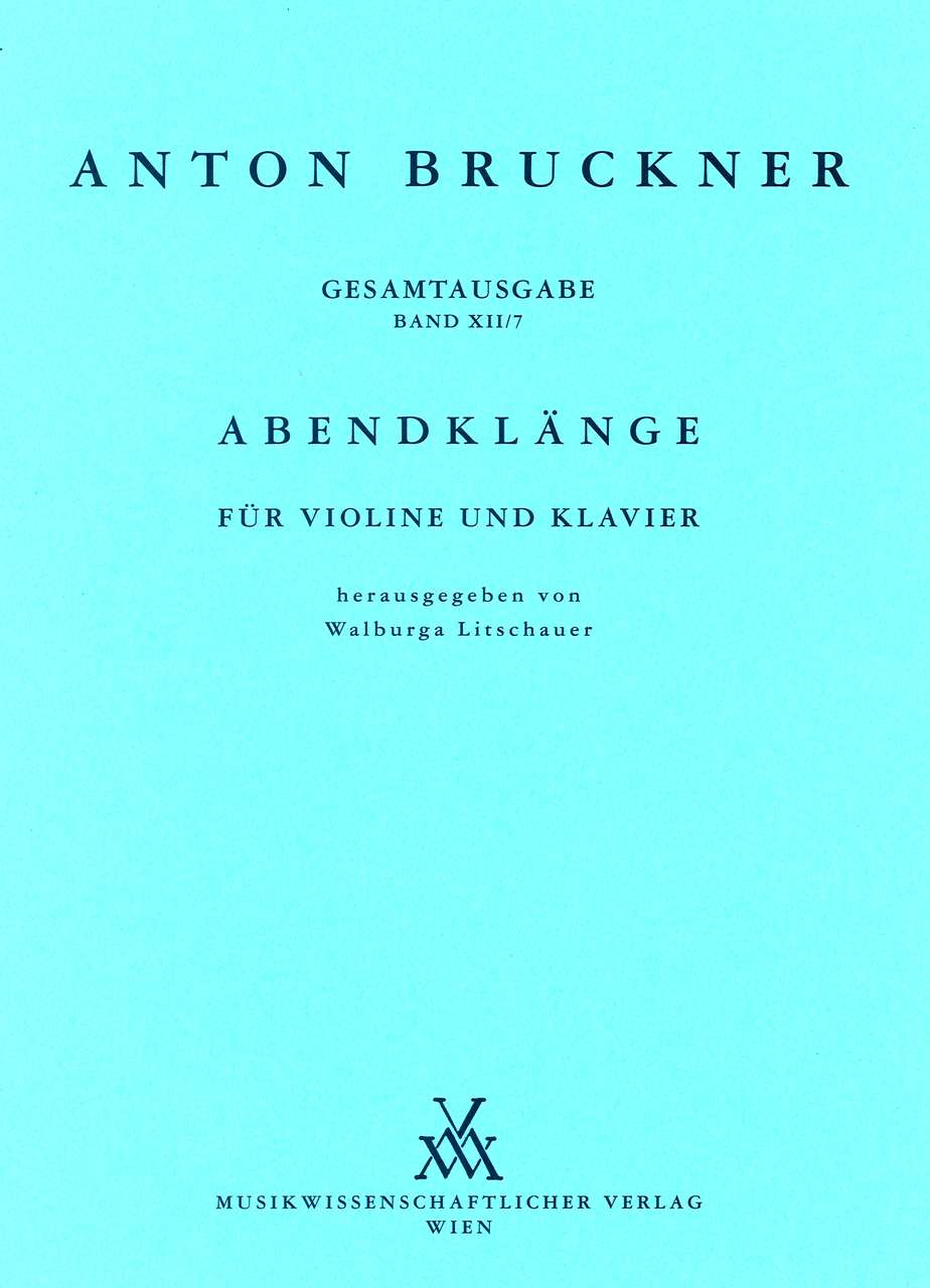 Bruckner, Abendklange WAB 110 (Musikwissenschaftlicher Verlag)