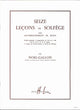Noel-Gallon, 16 Lecons de solfege av.Pf (Lemoine)