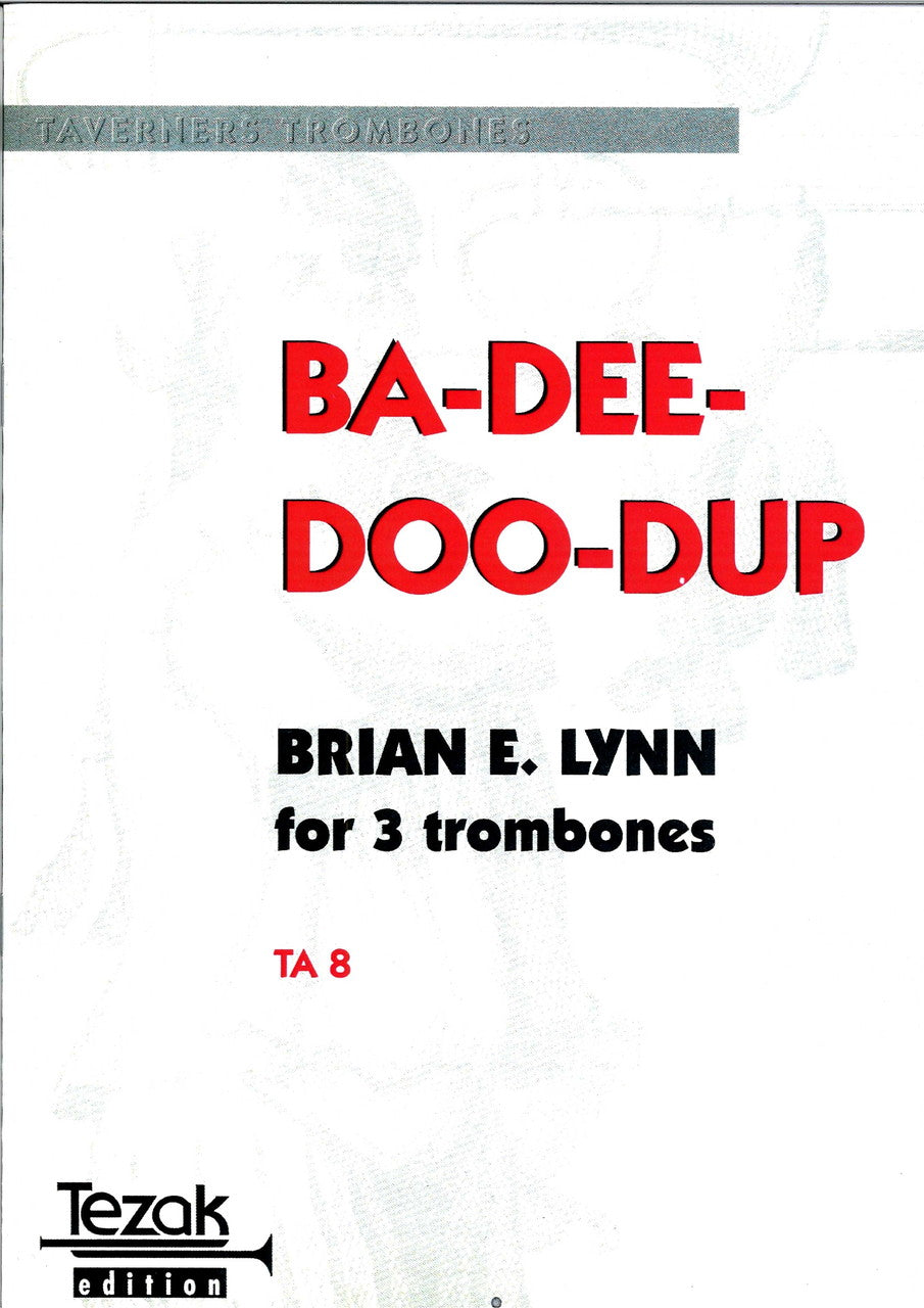 Lynn, Ba-Dee-Doo-Dup (3Tbn) (Tezak)