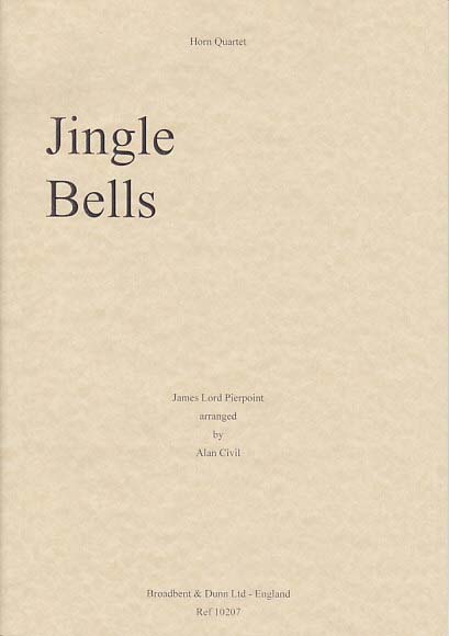Jingle Bells (Civil) (4Hn) (Broadbent & Dunn)