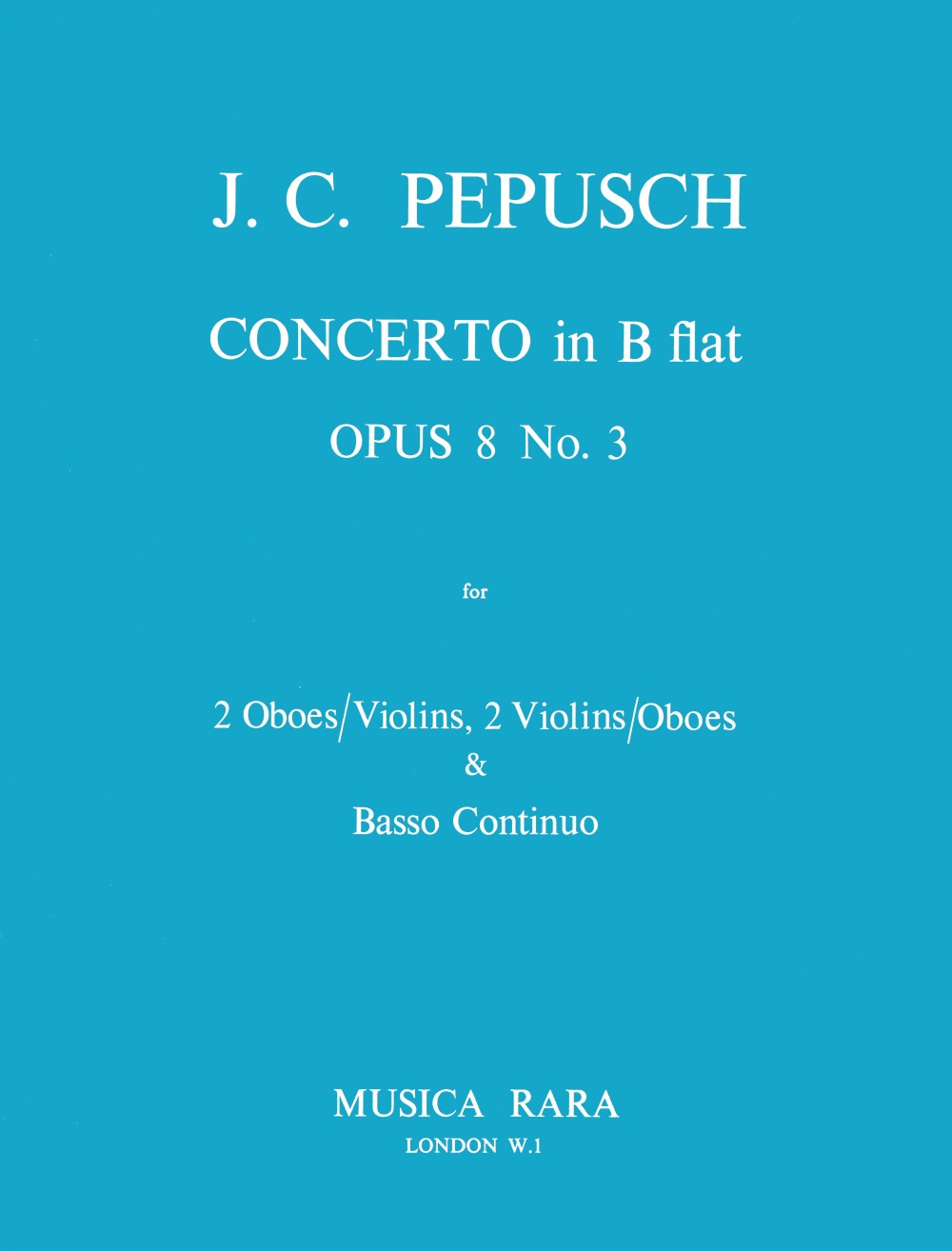 Peppusch, Concerto op.8/3 (2Vn,2Ob,Bc) (Musica Rara)