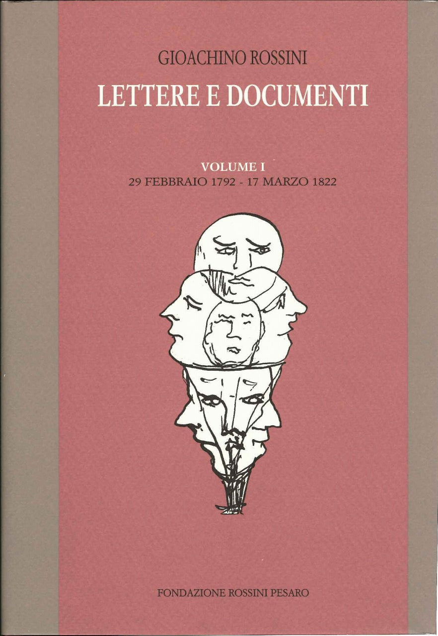 Rossini,Lettere e Documenti 1: 1792-1822 (Fondazione Rossini)