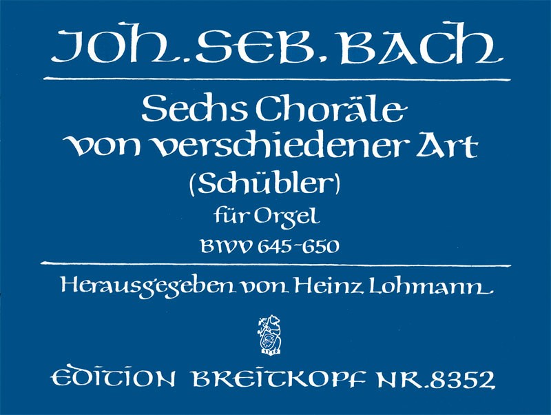Bach, 6 Chorale (Schubler) BWV 645-650 (Breitkopf)