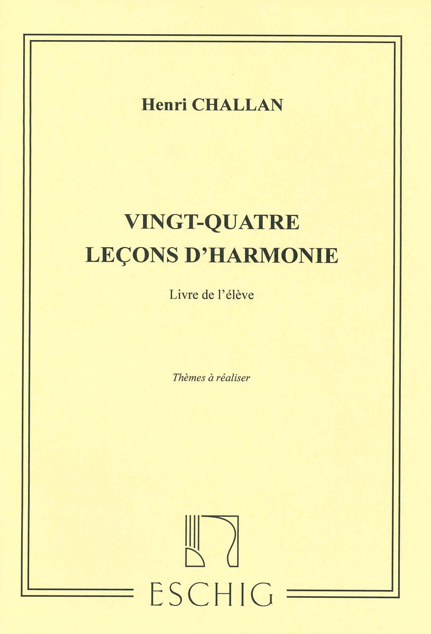Challan, 24 Lecons d'harmonie 2: eleve (Eschig)
