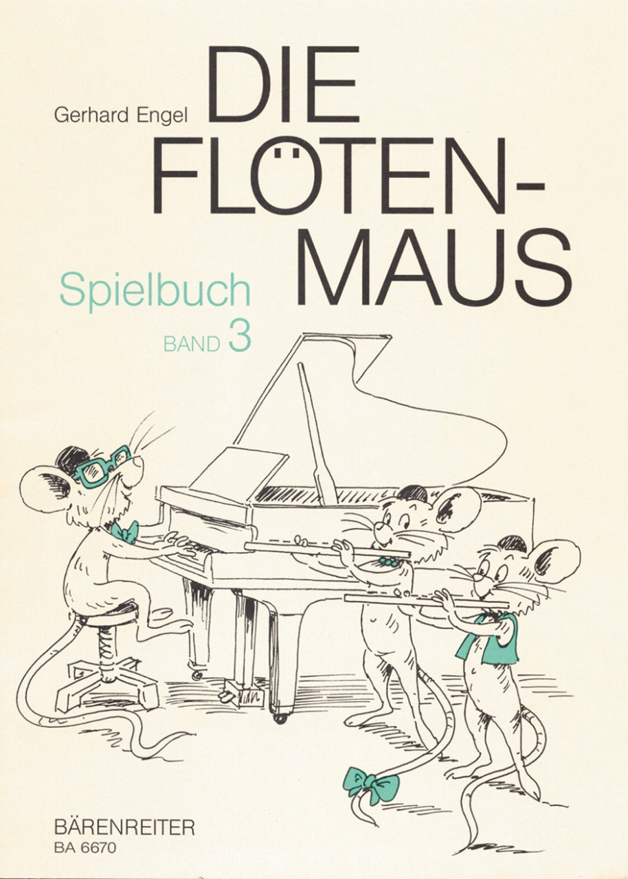 Engel, Die Flotenmaus, Spielbuch 3 (Barenreiter)