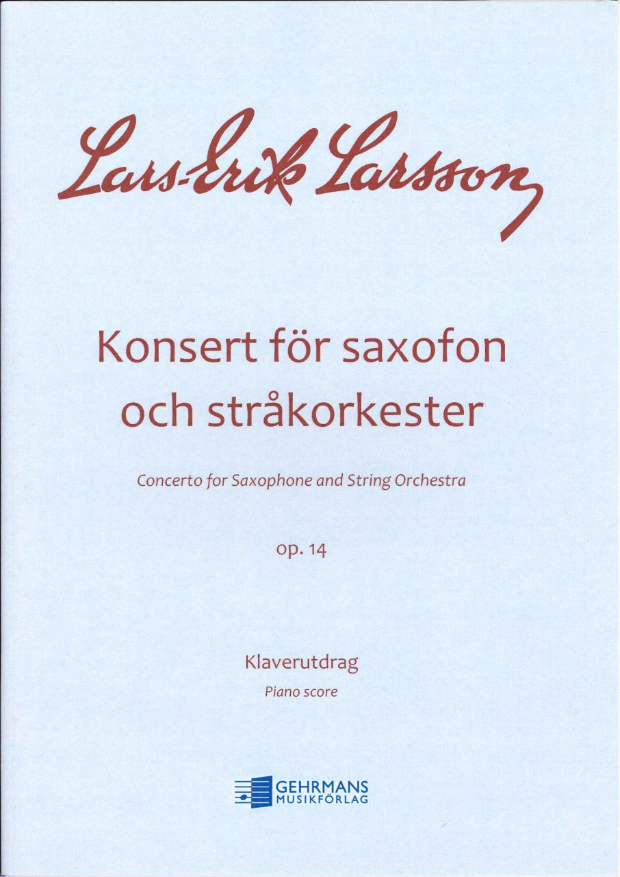 Larsson, Concerto op. 14 (ASax,Pf) (Gehrmans Musikforlag)