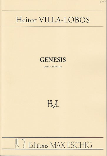 Villa-Lobos, Genesis, poeme symphonique (Eschig)