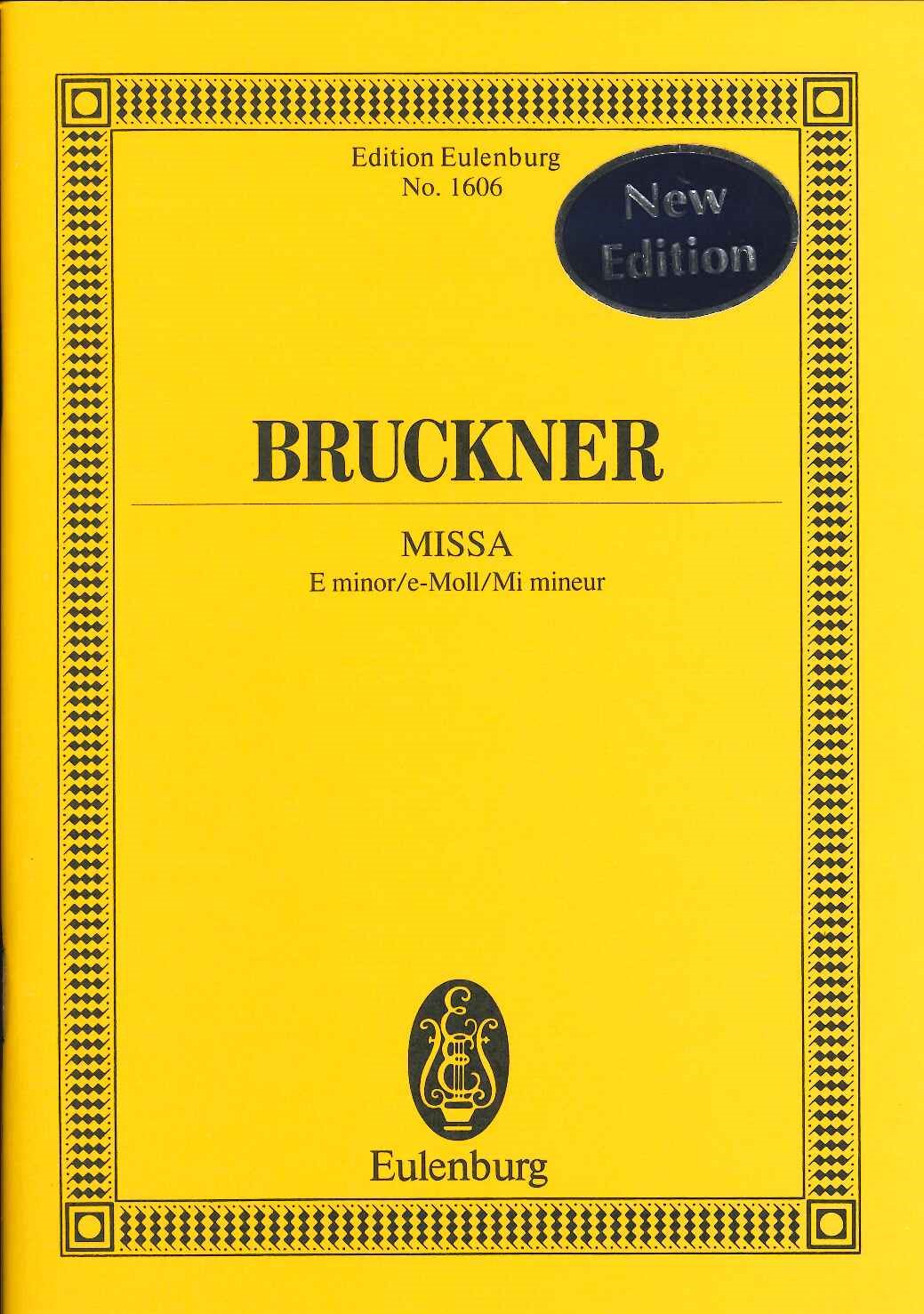 Bruckner, Missa No. 2 in e (1882) Nowak (Eulenburg)