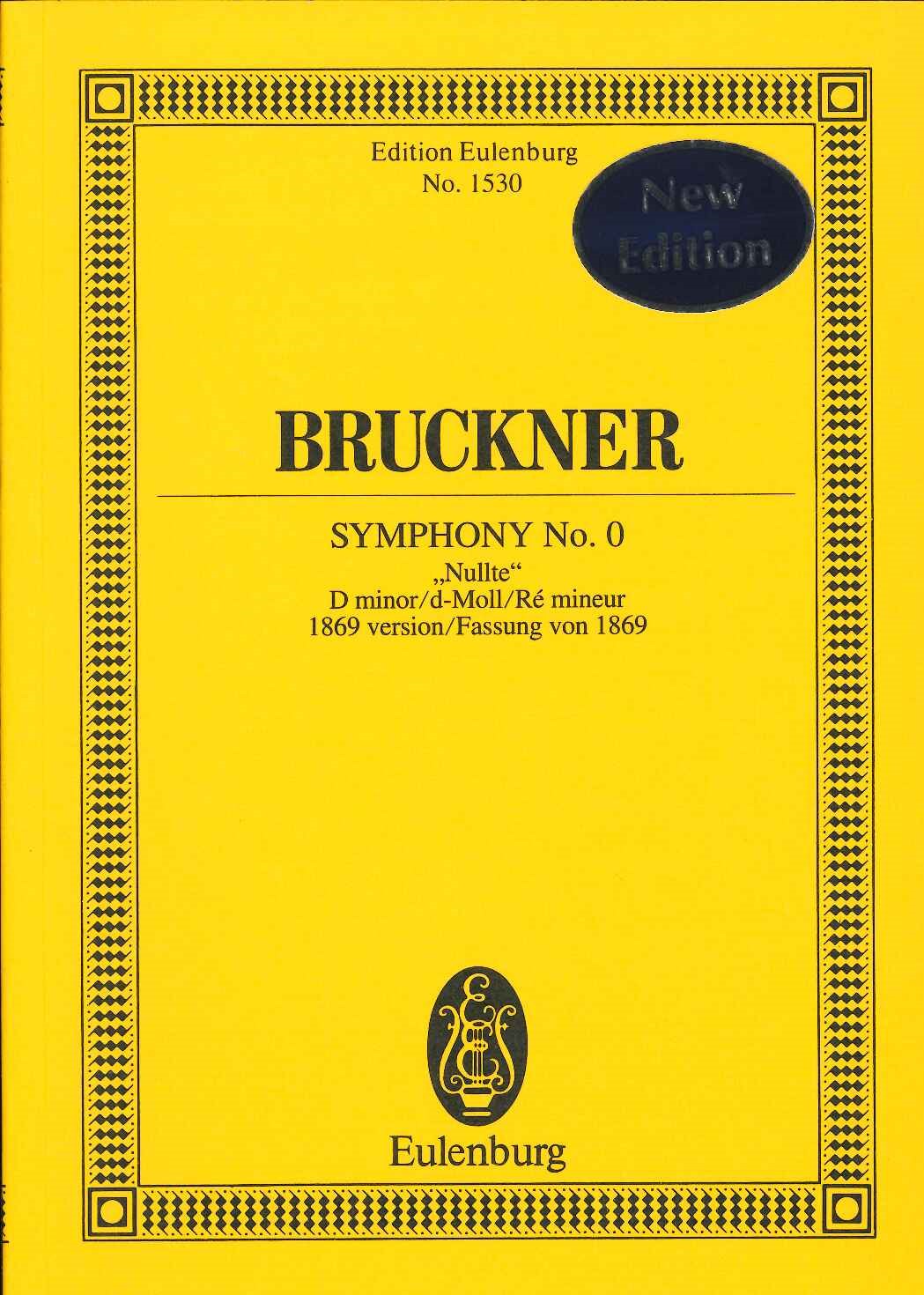 Bruckner, Symphony No. 0 in d (Nowak) (Eulenburg)