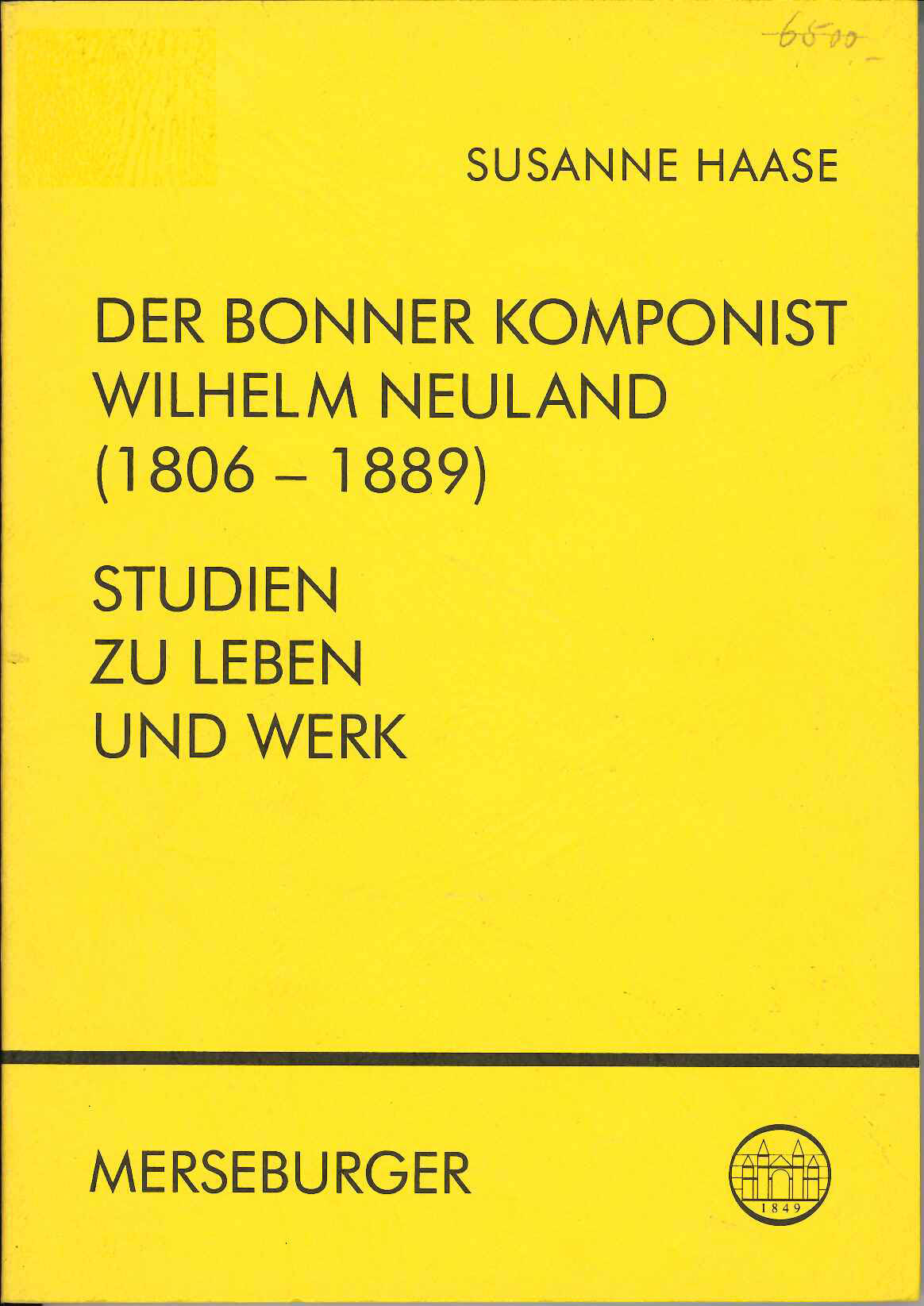 Haase, Der Bonner Komponist W. Neuland (Merseburger)