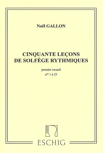 Gallon, 50 Lecons de solfege rythm.1 (Eschig)