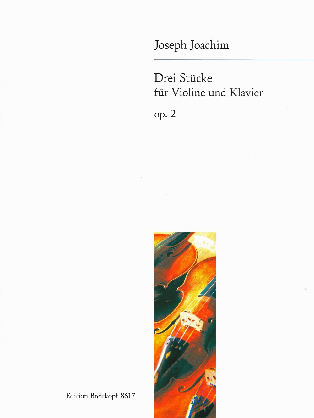 Joachim, 3 Stucke op. 2 (Breitkopf)