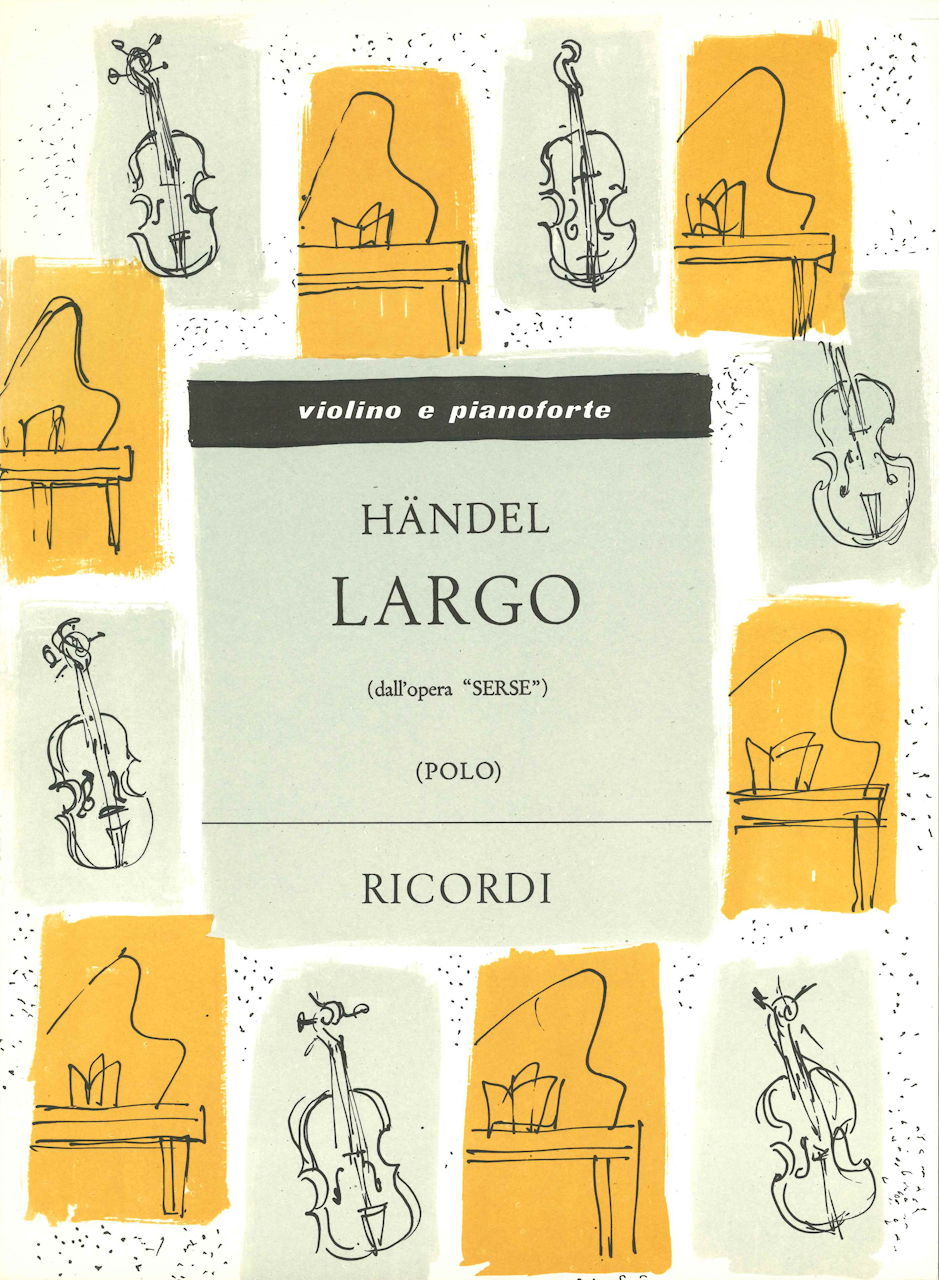 Handel, Largo, dall'opera 'Serse' (Ricordi)