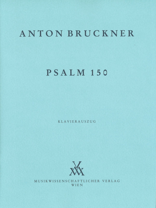 Bruckner, Psalm 150 [G] (Musikwissenschaftlicher Verlag)