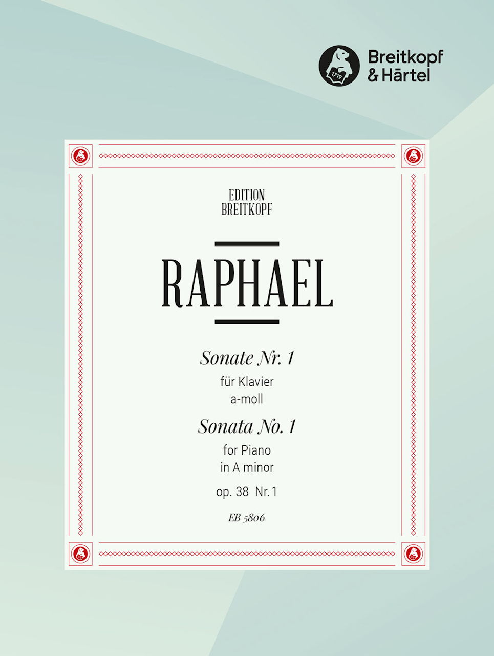 Raphael, Sonate Nr. 1 a-moll, op. 38/1 (Breitkopf)