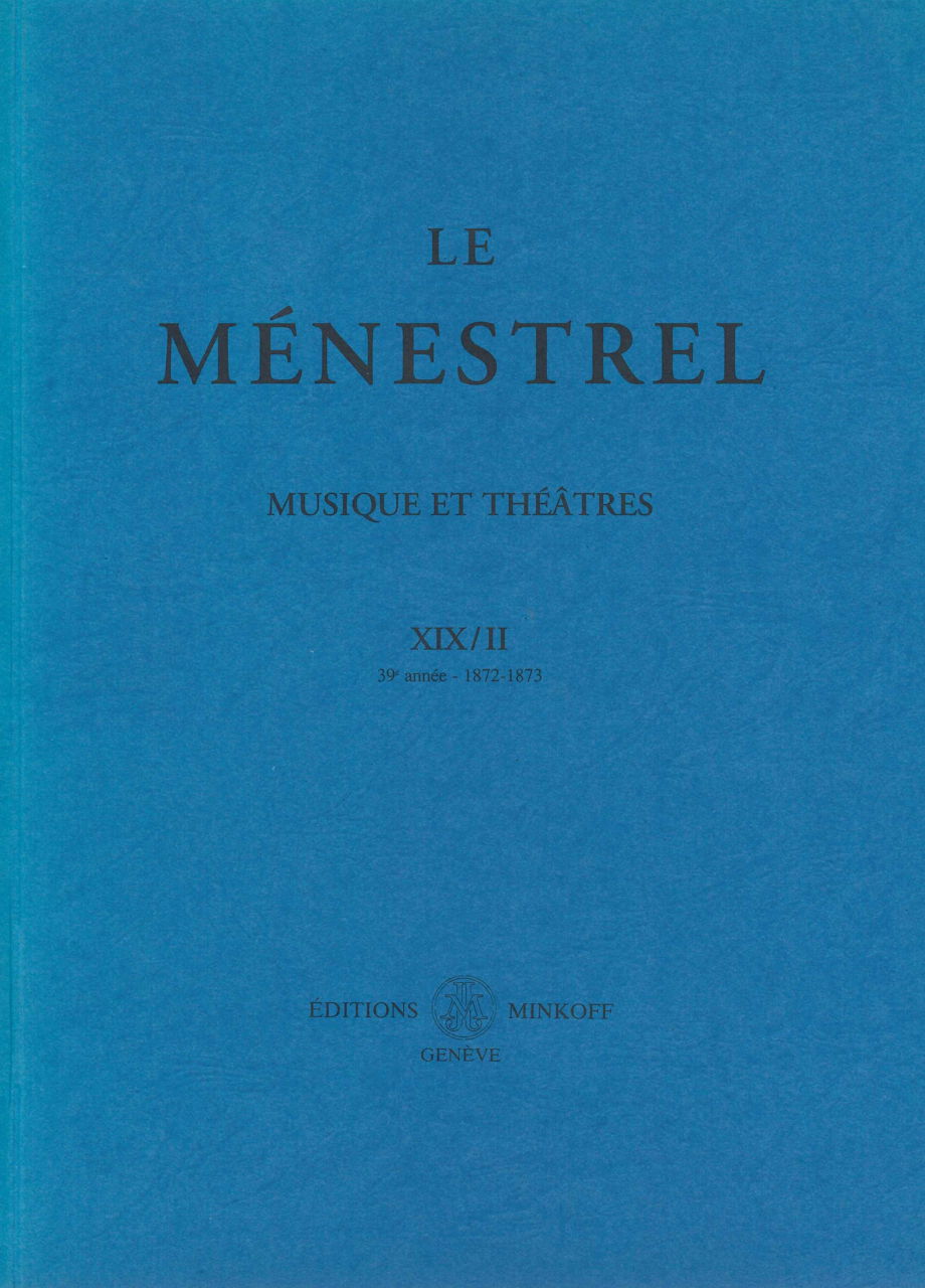 Menestrel 19-2: 39e annee 1872-1873 (Minkoff)