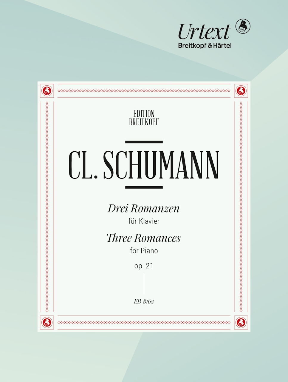 Schumann,C., 3 Romanzen op. 21 (Draheim) (Breitkopf)