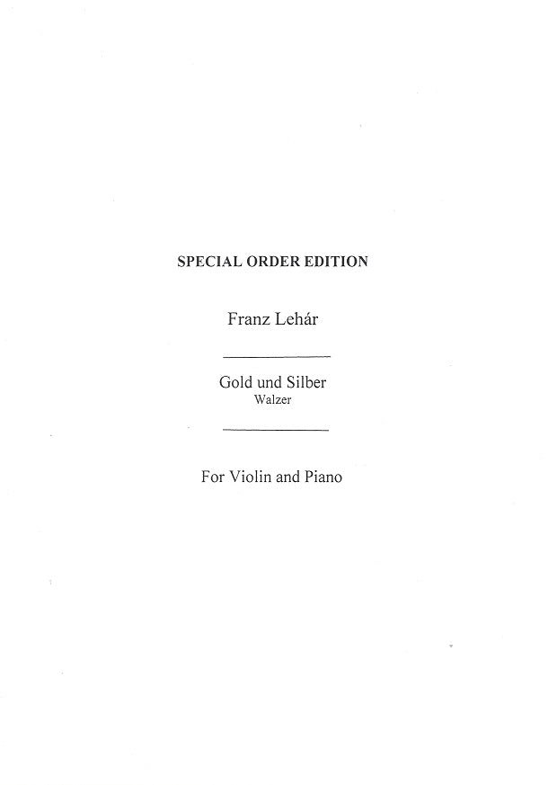 Lehar, Gold und Silver (Bosworth)
