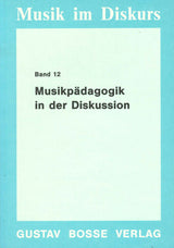 Musikpadagogik in der Diskussion (Bosse)