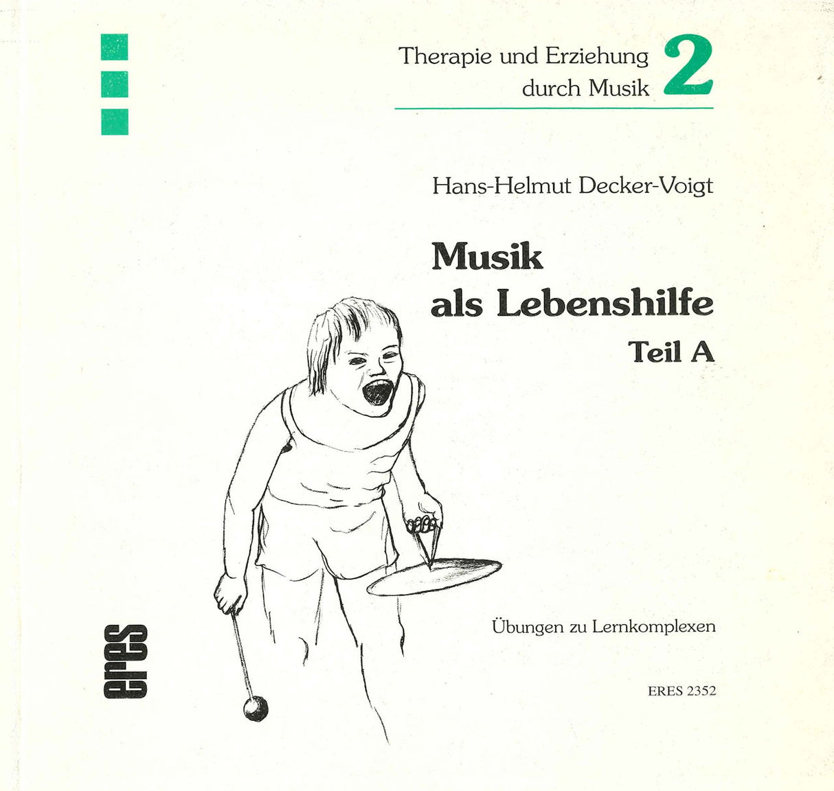 Musik als Lebenshilfe, Teil A[5.Afl.] (Eres)