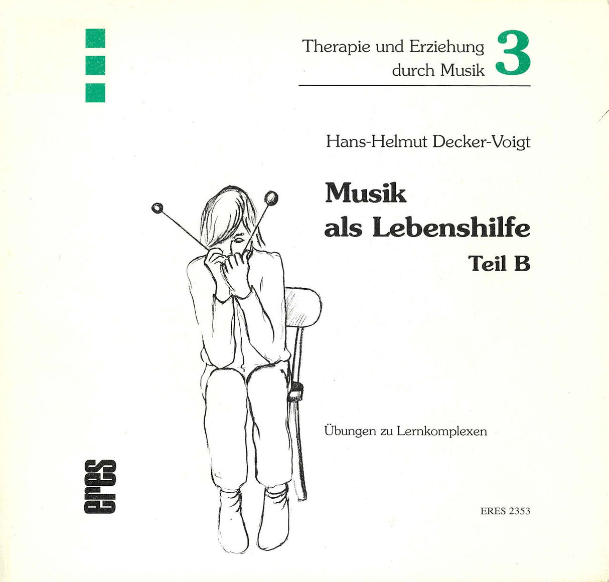 Musik als Lebenshilfe, Teil B[5.Afl.] (Eres)
