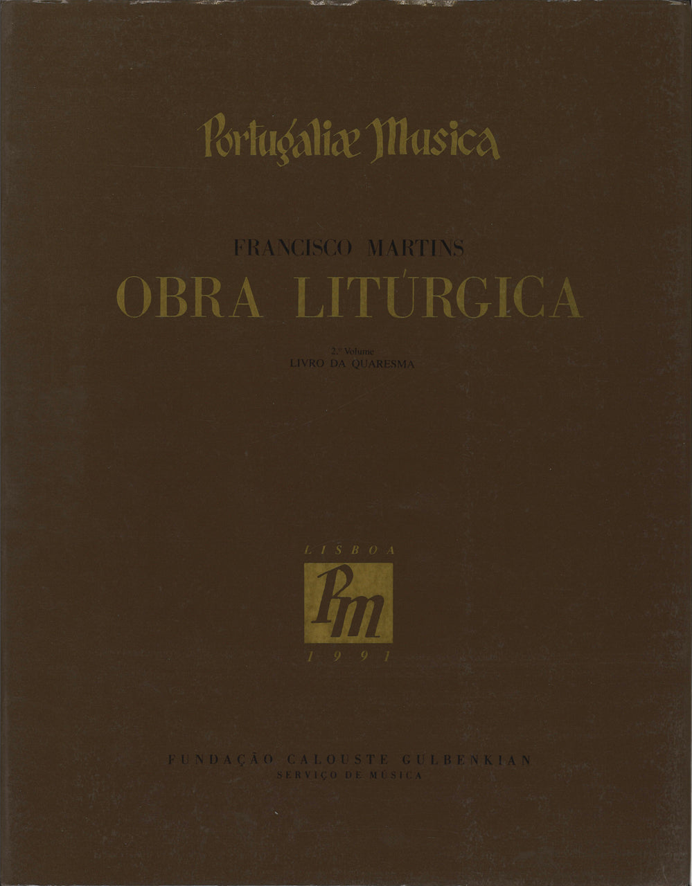 Martins, Obra Liturgica (PM 50) 2 vols. (Fundacao Calouste Gulbenkian)
