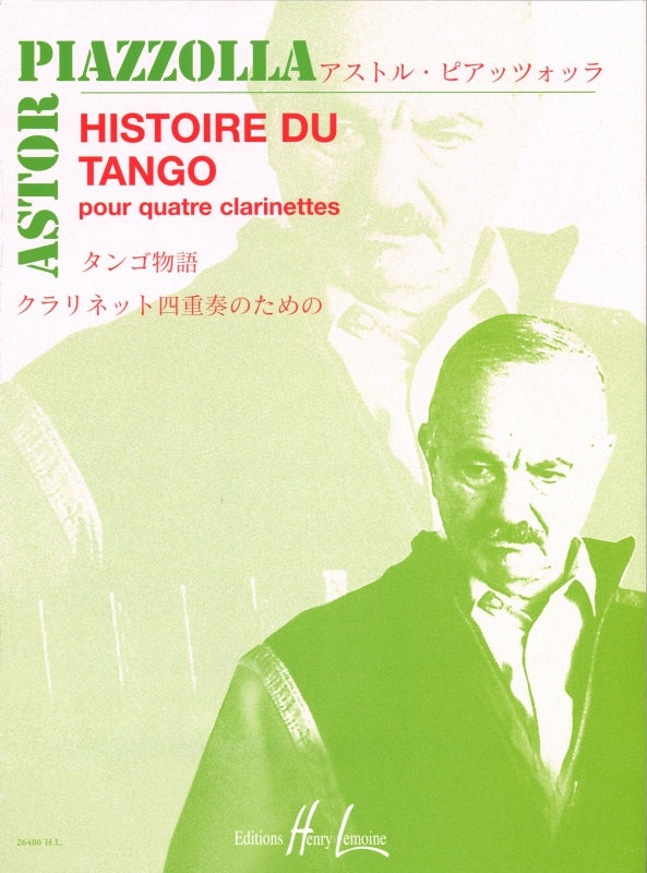 Piazzolla, Histoire du tango (3BbCl,BsCl (Lemoine)