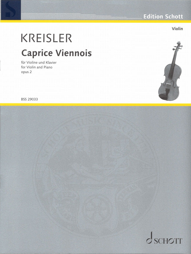 Kreisler, Caprice viennois op. 2 (Schott)