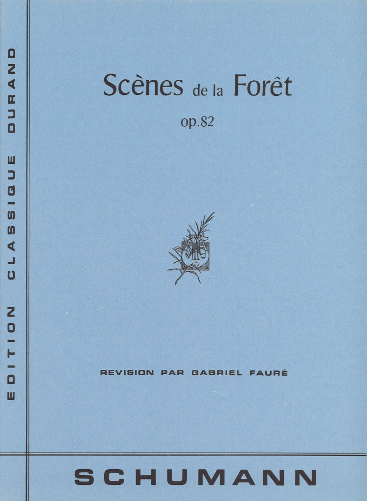 Schumann, op. 82 Scenes de la foret (Durand)
