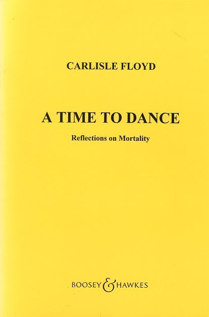 Floyd, A Time to Dance (1993) (Boosey)