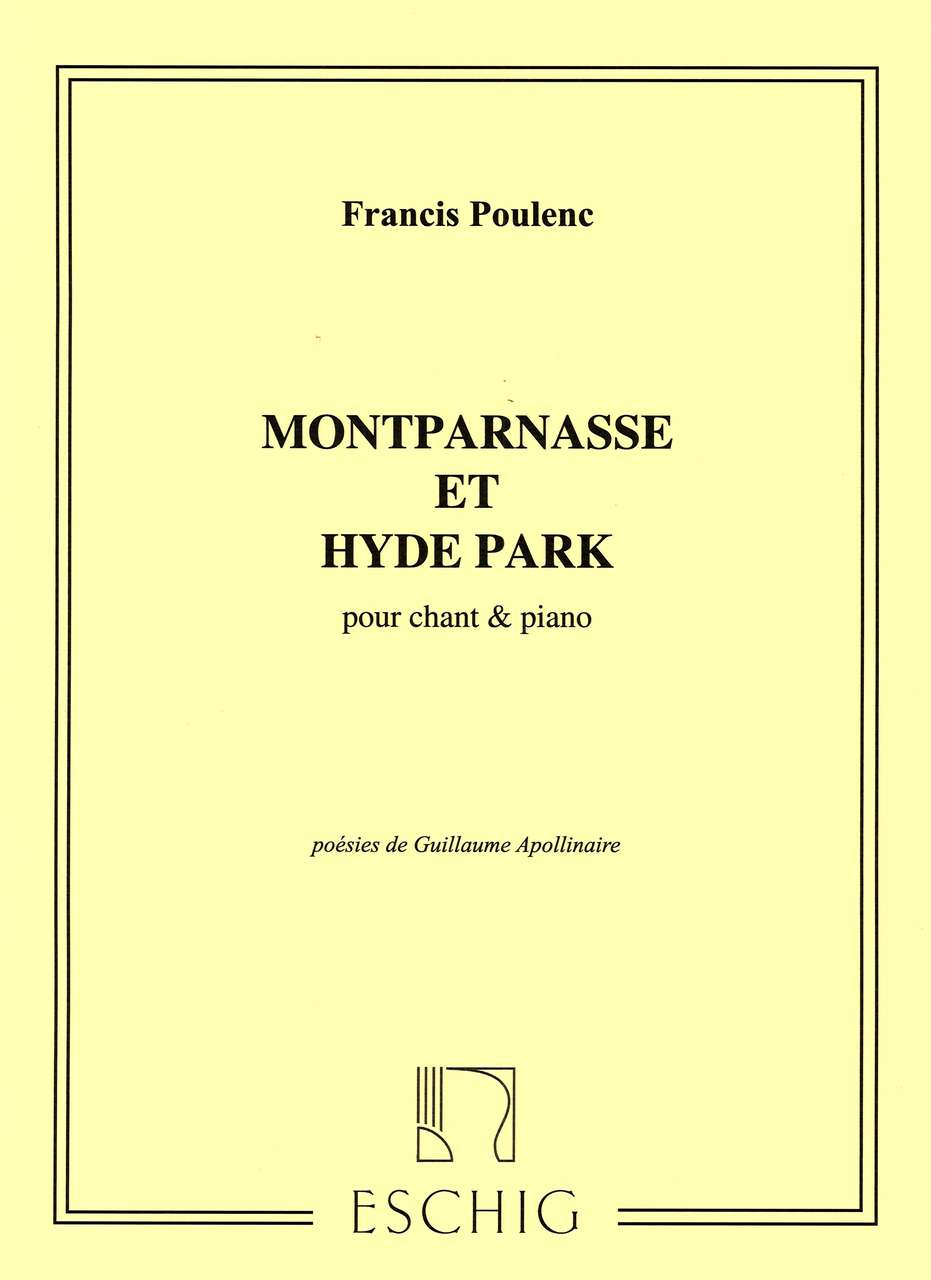 Poulenc, Montparnasse; Hyde Park (Eschig)