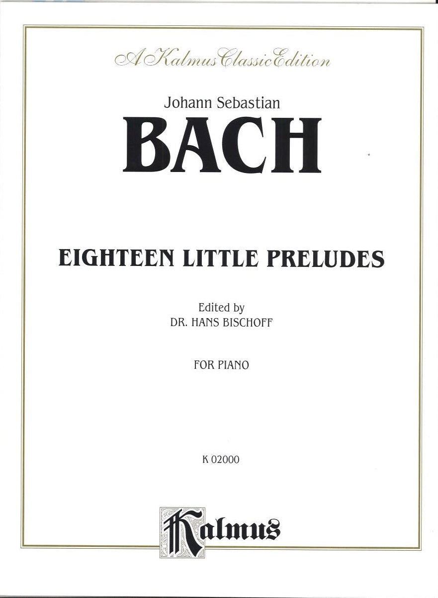 Bach, 18 Little Preludes (Bischoff) (Kalmus/Alfred)
