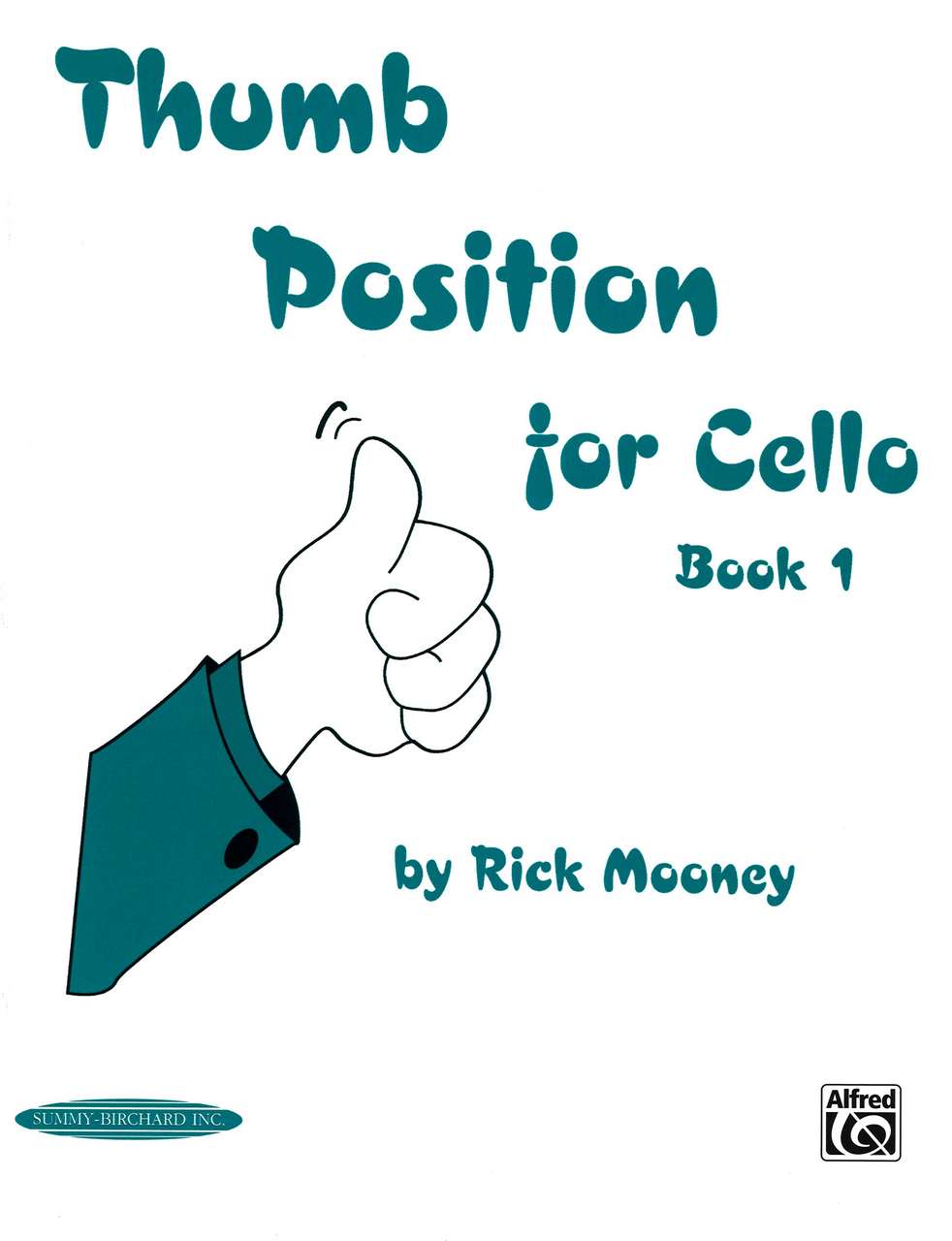 Mooney, Thumb Position for Cello 1 (Summy-Birchard/Alfred)
