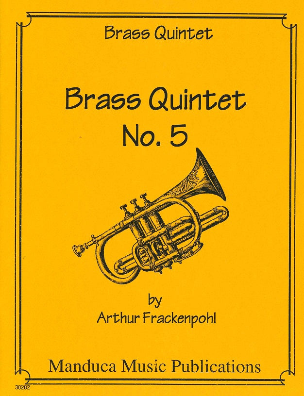 Frackenpohl, Brass Quintet No.5 (Manduca Music)