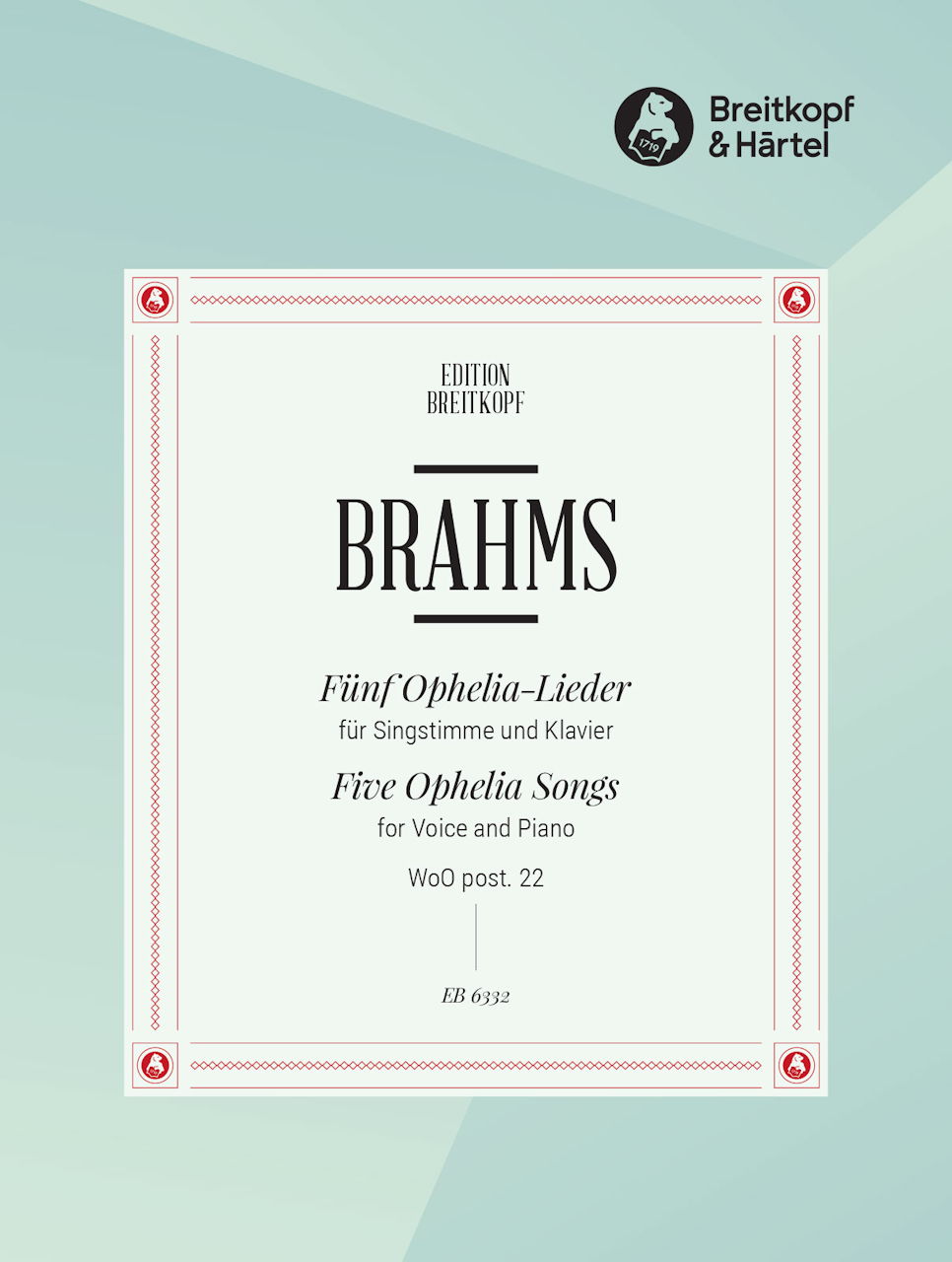 Brahms, Ophelia-Lieder WoO post.22 (Breitkopf)