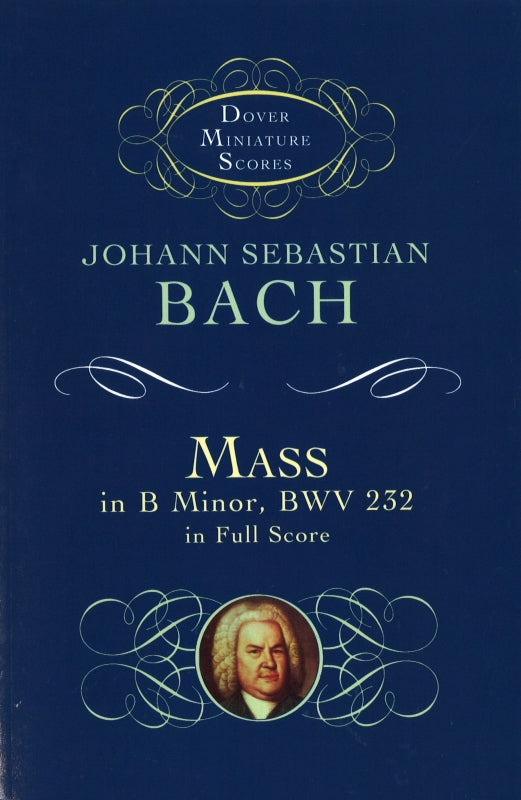 Bach, BWV 232 Mass in b min. Study Score (Dover)