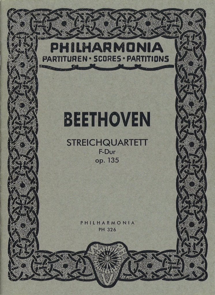 Beethoven, String Quartet op.135 in F (Universal)