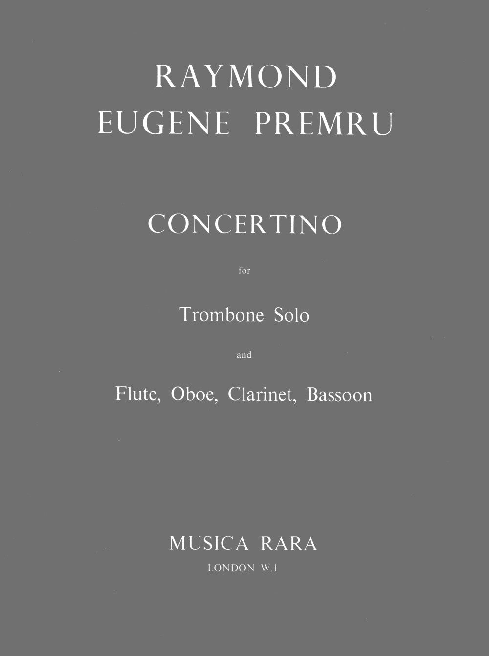 Premru, Concertino (Tbn, Wind Quartet) (Musica Rara)