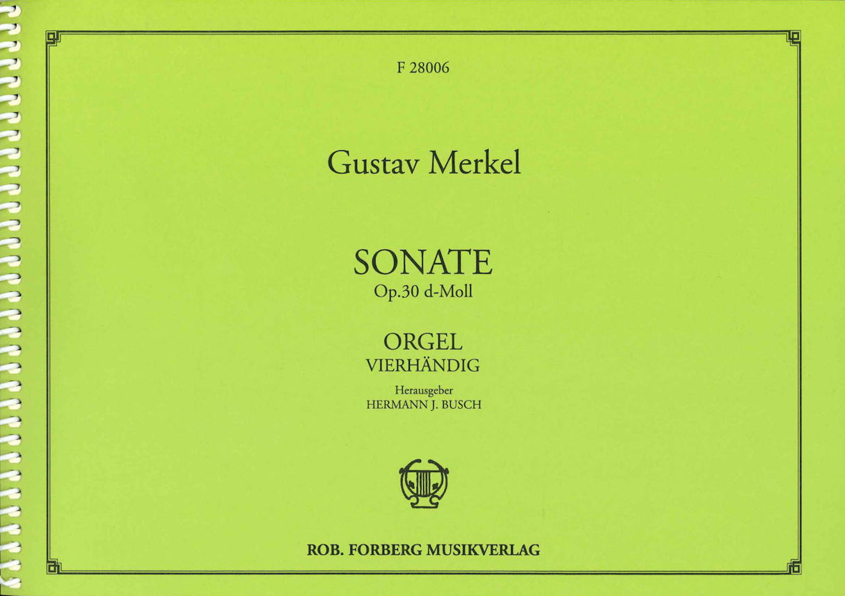 Merkel, Sonate op. 30 d-moll (Org 4H) (Forberg)