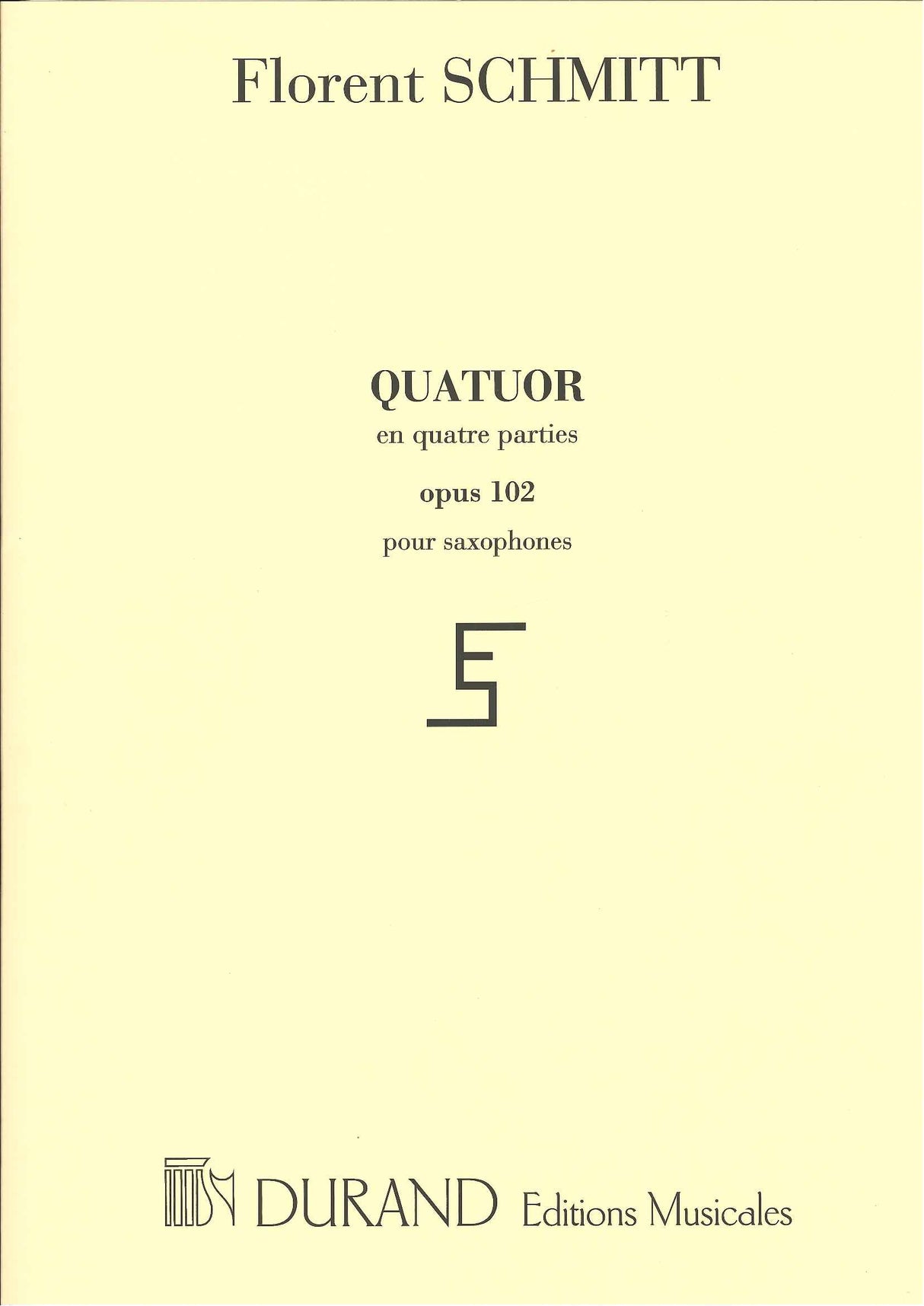 Schmitt, Quatuor op. 102 (SATBr Sax) (Durand)