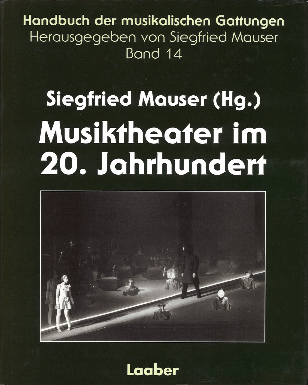 Mauser, Musiktheater im 20.Jahrhundert (Laaber)