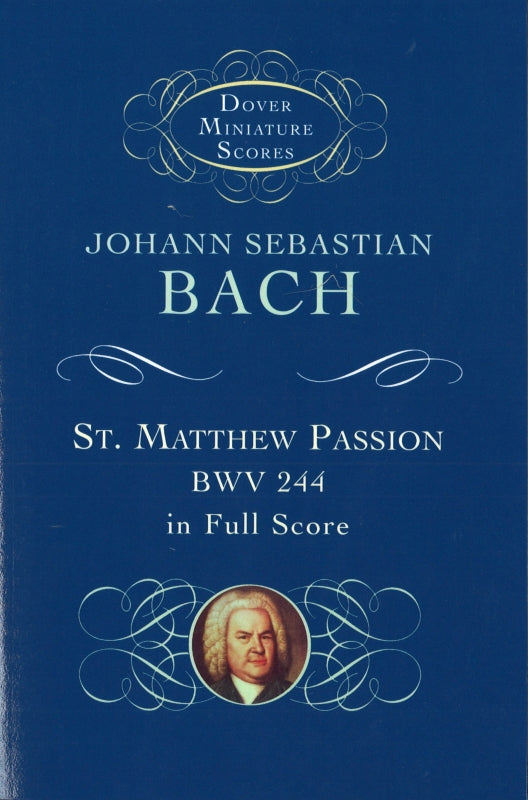 Bach, BWV 244 St Matthew Passion Study S (Dover)