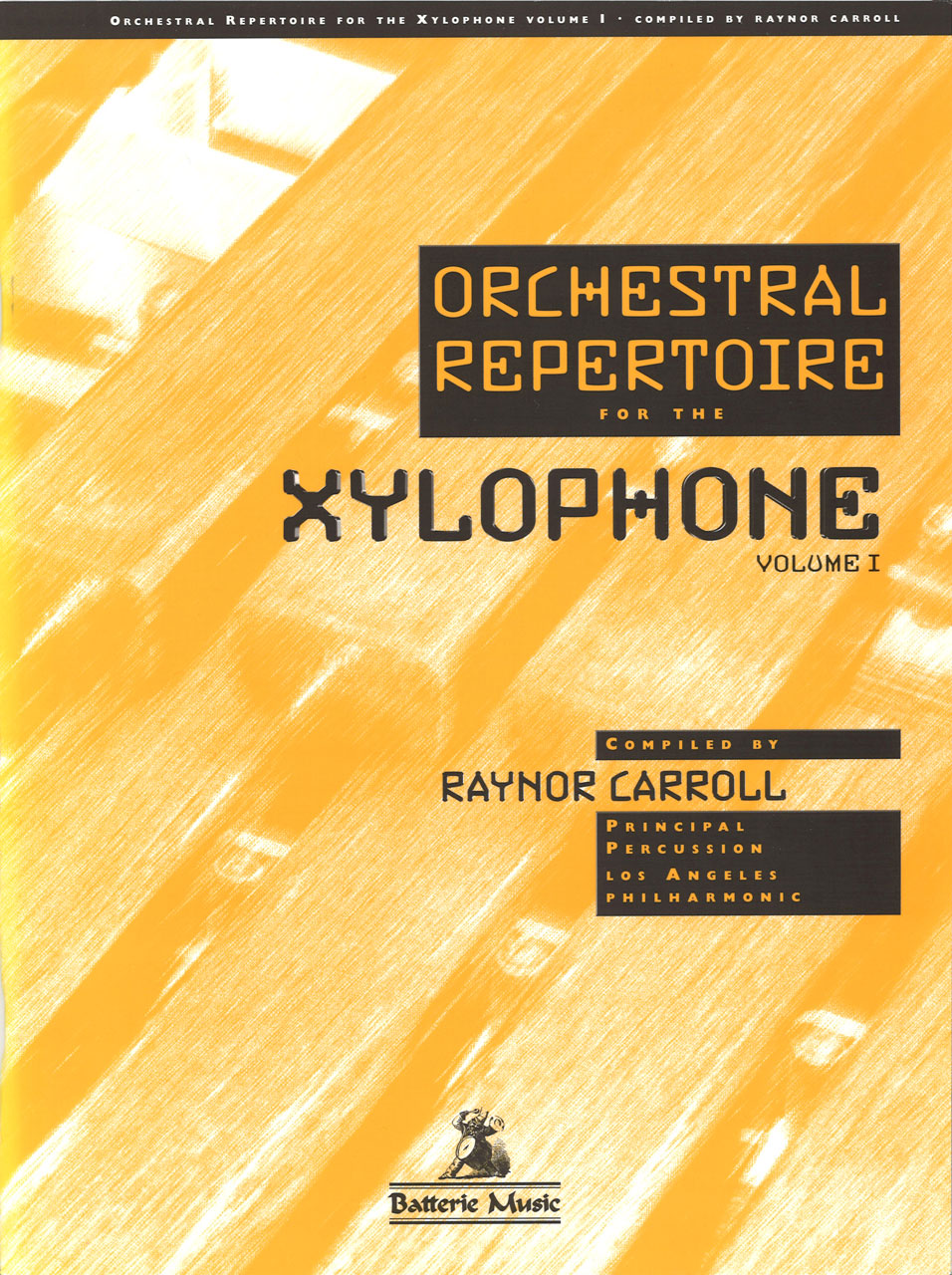 Orchestral Repertoire for the Xyl. 1 (Batterie Music/Carl Fischer)