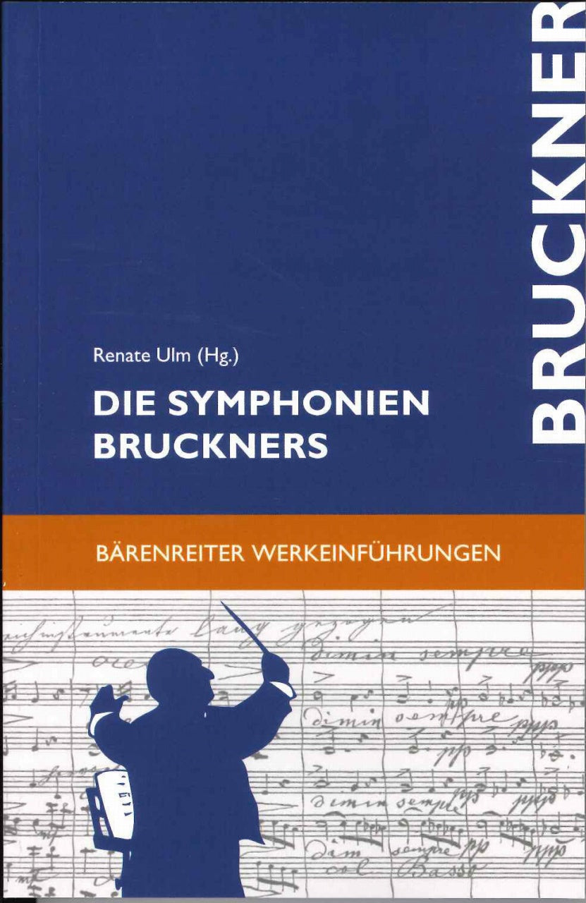 Ulm, Die Symphonien Bruckners (Barenreiter)