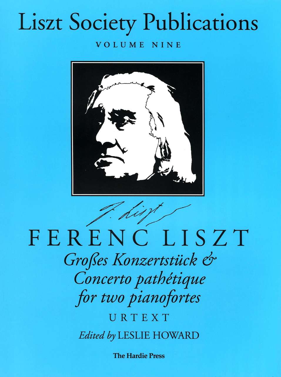 Liszt, Grosses Konzertstuck, etc. (Liszt Society/The Hardie Press)