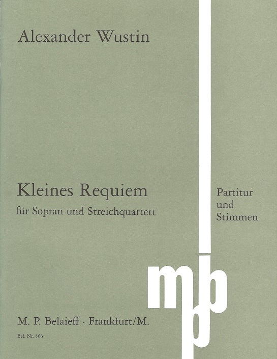 Wustin, Kleines Requiem (Sop,StrQrt) (Belaieff)