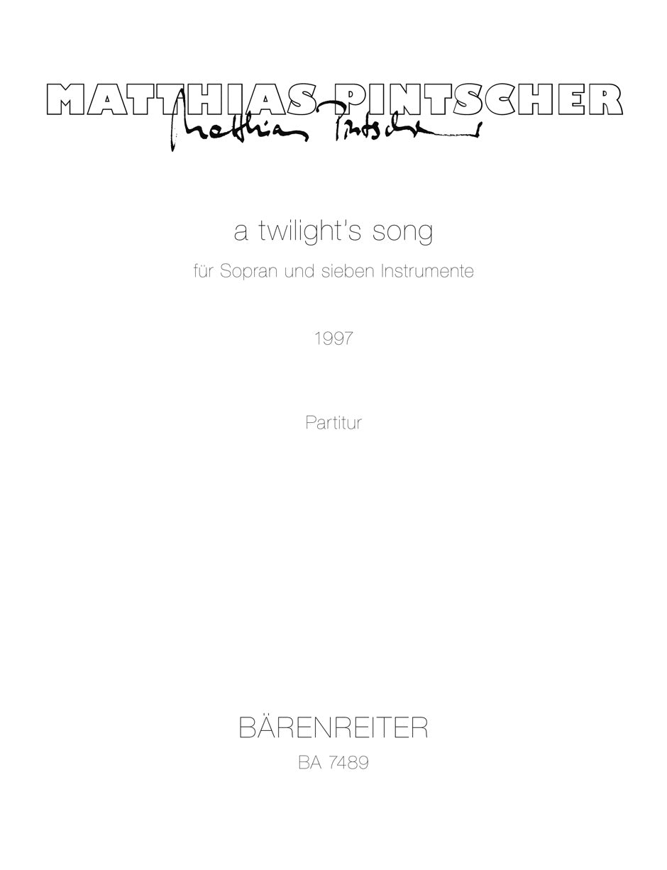 Pintscher, A Twilight's Song (1997) (Barenreiter)